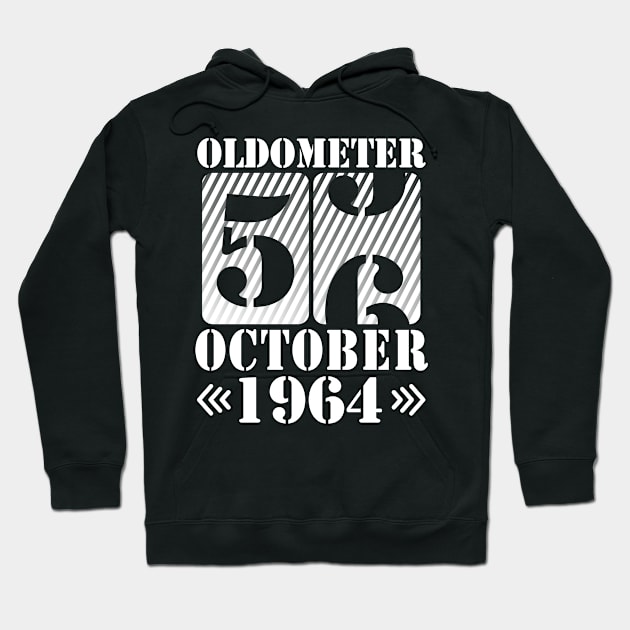 Oldometer 56 Years Old Was Born In October 1964 Happy Birthday To Me You Father Mother Son Daughter Hoodie by DainaMotteut